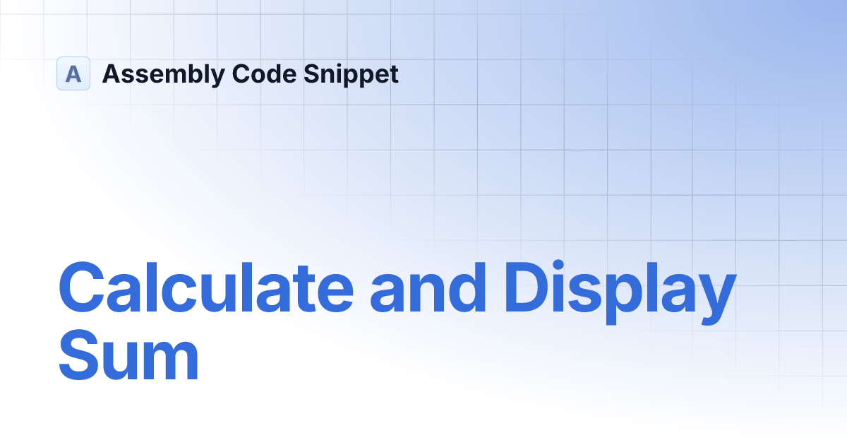 calculate-and-display-sum-assembly-code-snippet
